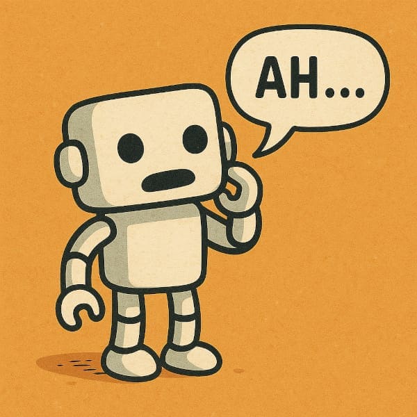 A cartoon robot with a speech bubble that says Ah...